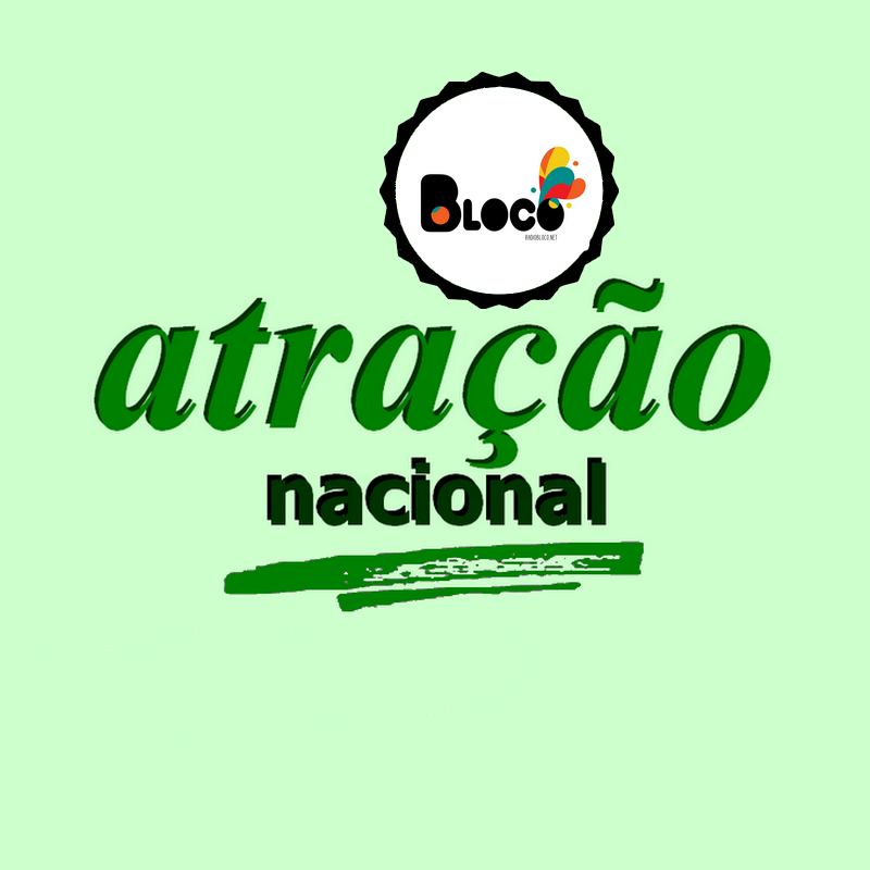 Atração Nacional na Rádio Bloco