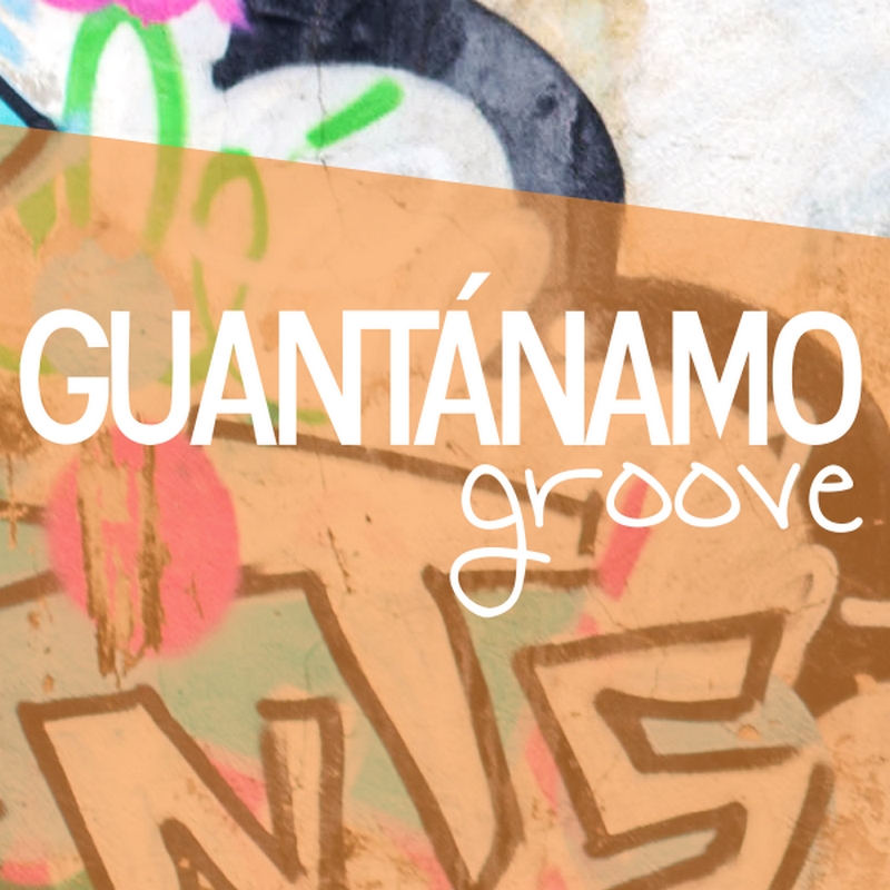 Guantánamo Groove