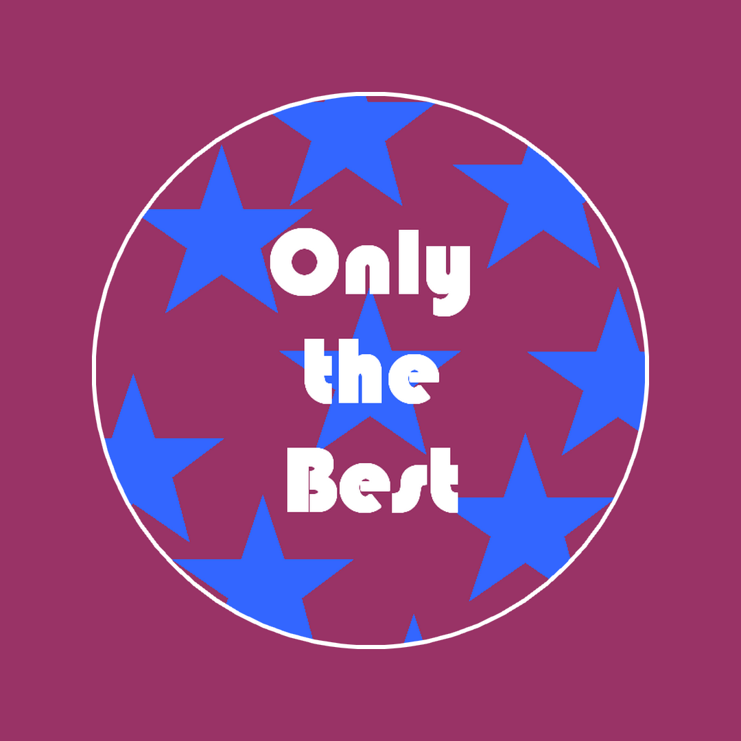 Only the Best